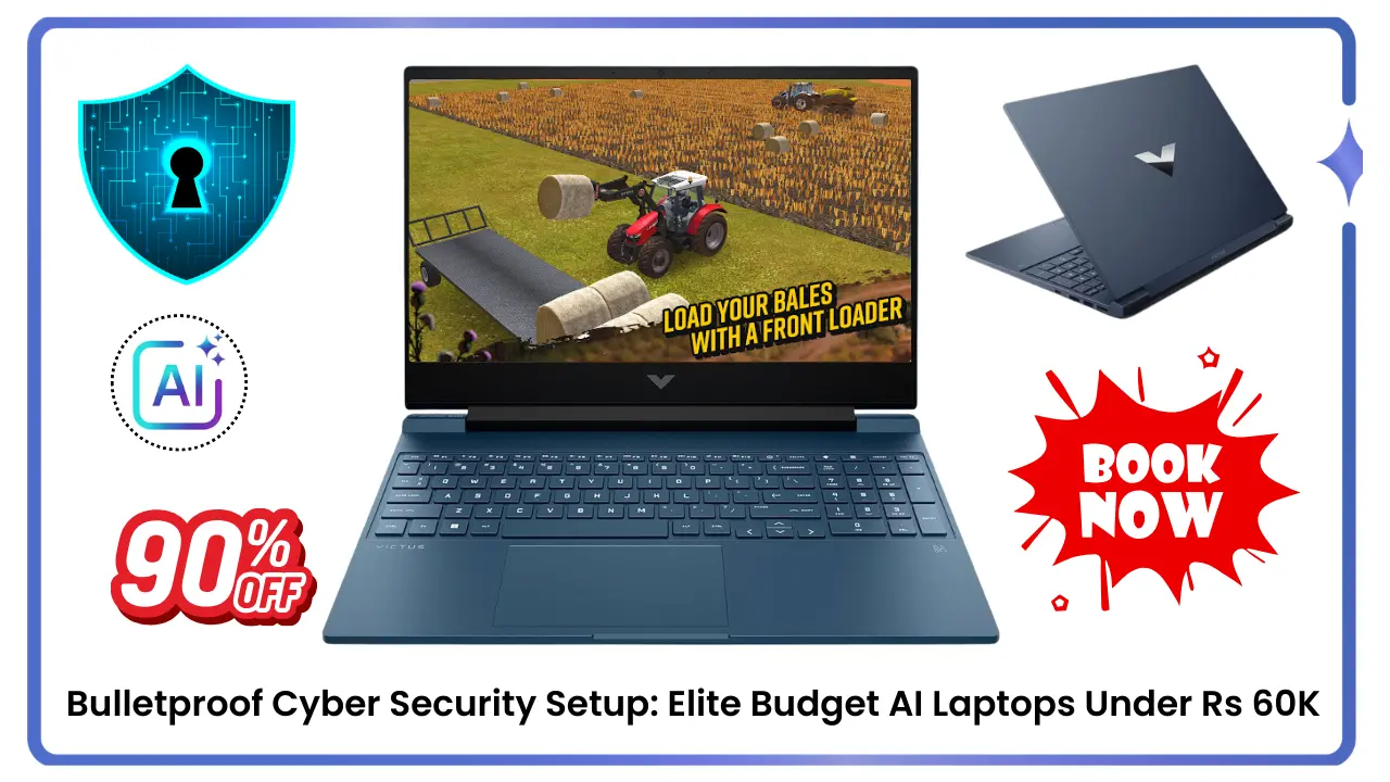 Bulletproof Cyber Security Setup_ Elite Budget AI Laptops Under Rs 60K Exposed